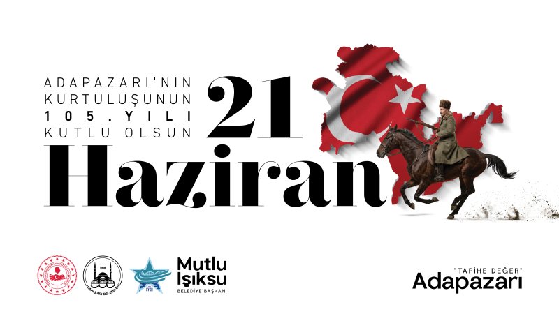 Adapazarı’nın Kurtuluşu’nun 105. Yılı Coşkuyla Kutlanacak